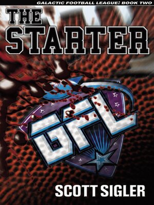 cover image of The Starter: Galactic Football League, Volume 2